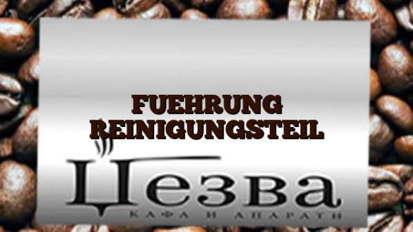 FUEHRUNG REINIGUNGSTEIL