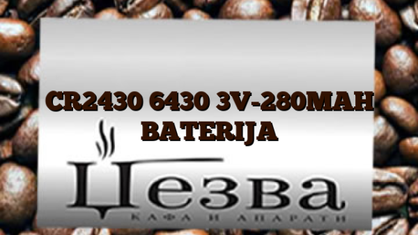 CR2430  6430 3V-280MAH BATERIJA