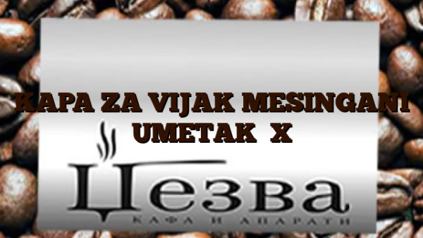 KAPA ZA VIJAK MESINGANI UMETAK   X