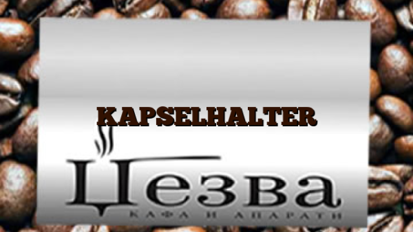 KAPSELHALTER