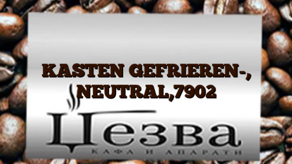 KASTEN GEFRIEREN-, NEUTRAL,7902