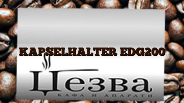 KAPSELHALTER EDG200