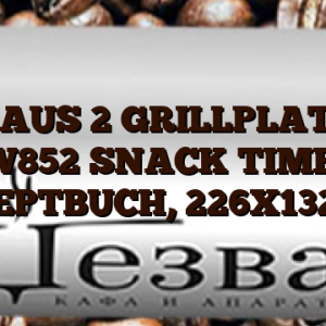 SET AUS 2 GRILLPLATTEN SW852 SNACK TIME    1 REZEPTBUCH,  226X132MM
