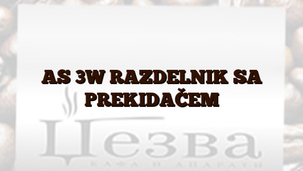 AS 3W  RAZDELNIK SA PREKIDAČEM