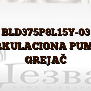 BLD375P8L15Y-03  CIRKULACIONA PUMPA    GREJAČ
