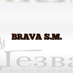 BRAVA S.M.