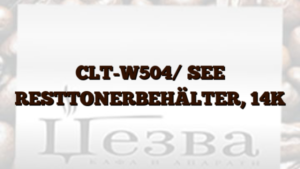 CLT-W504/ SEE  RESTTONERBEHÄLTER,  14K