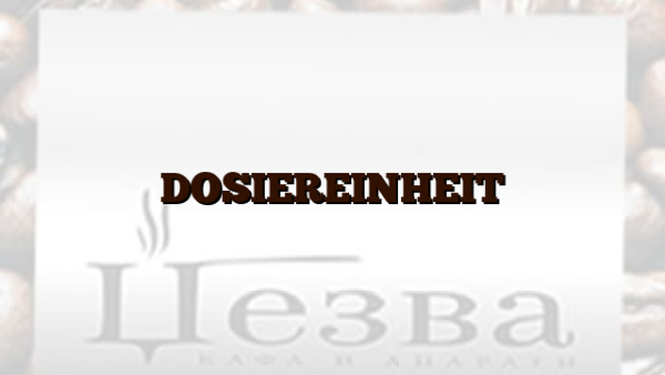 DOSIEREINHEIT