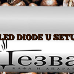 LED DIODE U SETU