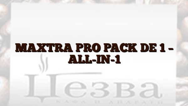 MAXTRA PRO PACK DE 1 – ALL-IN-1