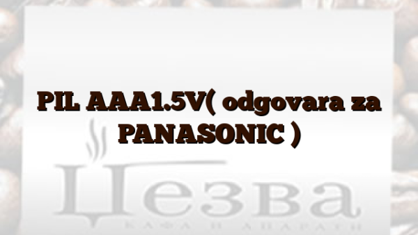 PIL AAA1.5V( odgovara za PANASONIC  )