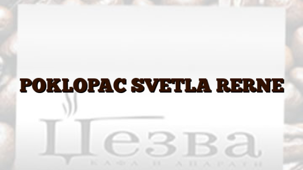 POKLOPAC SVETLA RERNE