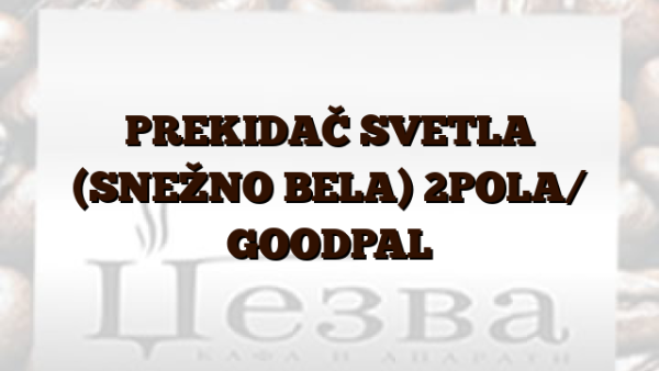 PREKIDAČ SVETLA (SNEŽNO BELA) 2POLA/ GOODPAL