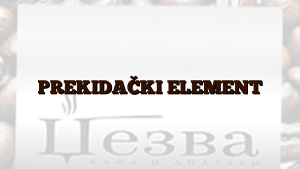 PREKIDAČKI ELEMENT