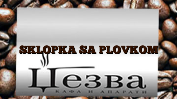 SKLOPKA SA PLOVKOM