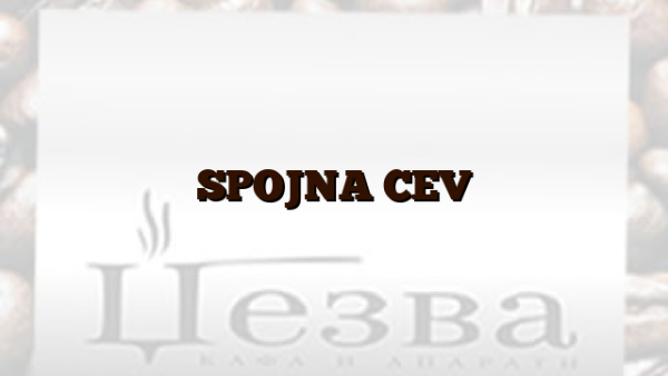 SPOJNA CEV