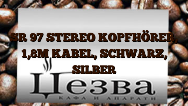 SR 97  STEREO KOPFHÖRER,  1,8M KABEL,  SCHWARZ, SILBER