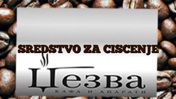 SREDSTVO ZA CISCENJE