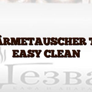 WÄRMETAUSCHER T20 EASY CLEAN