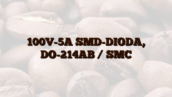 100V-5A  SMD-DIODA,  DO-214AB /  SMC