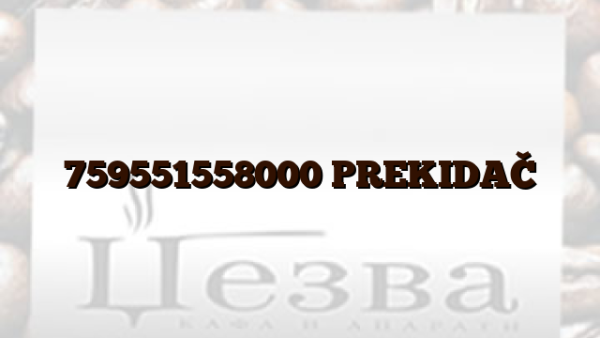 759551558000  PREKIDAČ