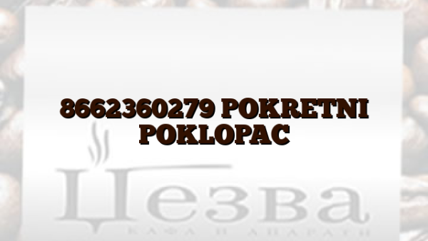 8662360279  POKRETNI POKLOPAC
