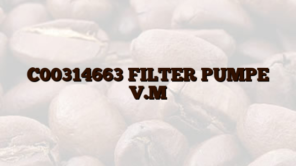C00314663  FILTER PUMPE V.M