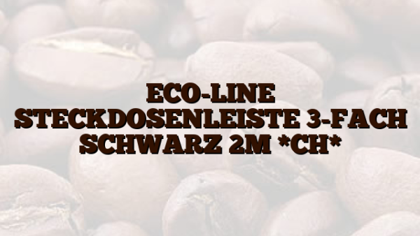 ECO-LINE  STECKDOSENLEISTE 3-FACH SCHWARZ 2M *CH*