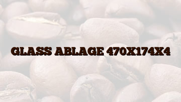 GLASS ABLAGE 470X174X4