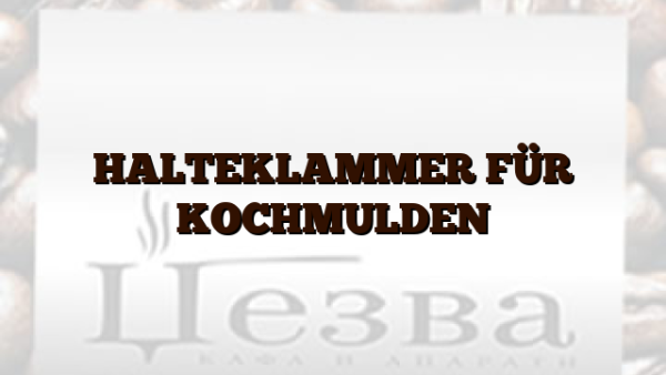 HALTEKLAMMER FÜR KOCHMULDEN