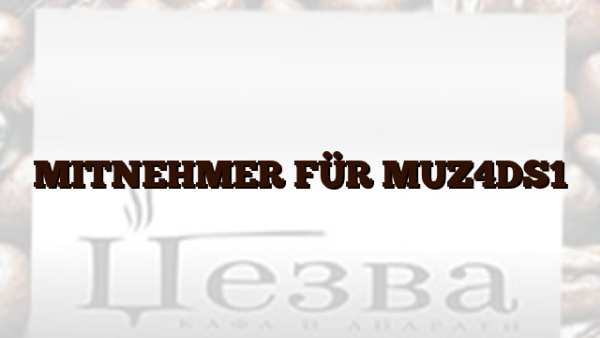 MITNEHMER FÜR MUZ4DS1