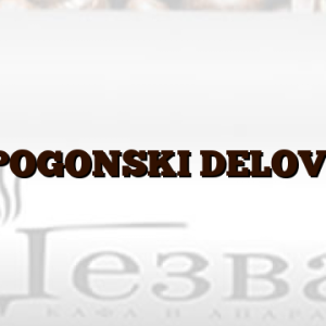 POGONSKI DELOVI