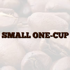 SMALL ONE-CUP