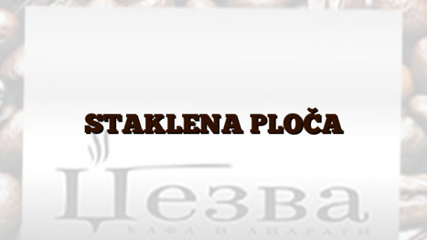 STAKLENA PLOČA