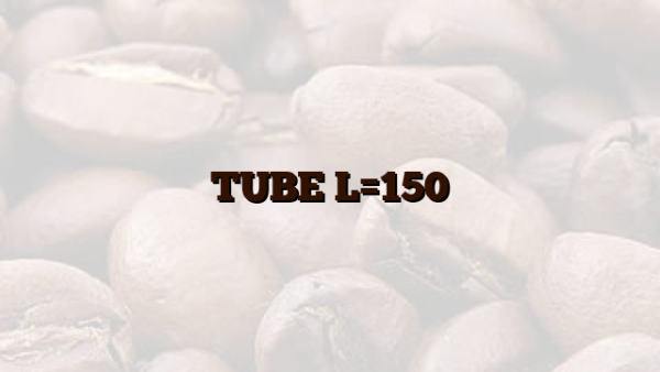 TUBE L=150