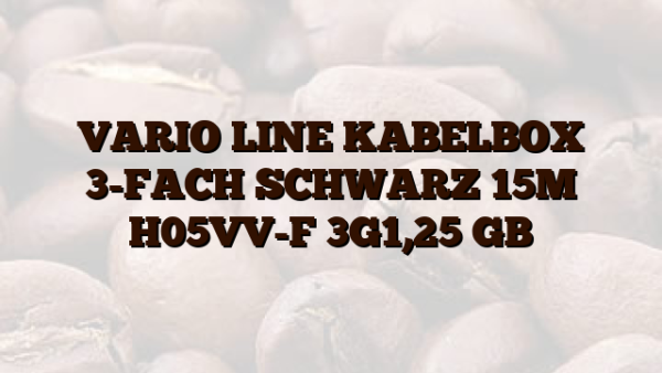 VARIO LINE  KABELBOX 3-FACH SCHWARZ 15M H05VV-F 3G1,25 GB