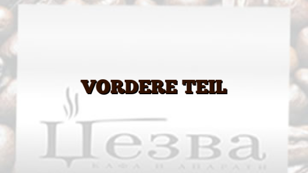 VORDERE TEIL