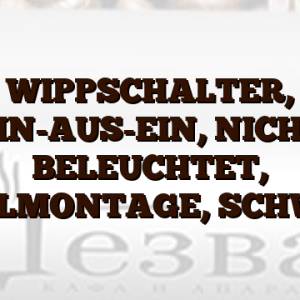 WIPPSCHALTER,  EIN-AUS-EIN,  NICHT BELEUCHTET,  PANELMONTAGE,  SCHWARZ