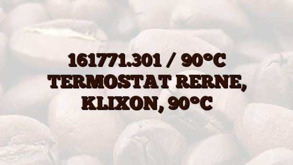161771.301 /  90°C  TERMOSTAT RERNE, KLIXON,  90°C
