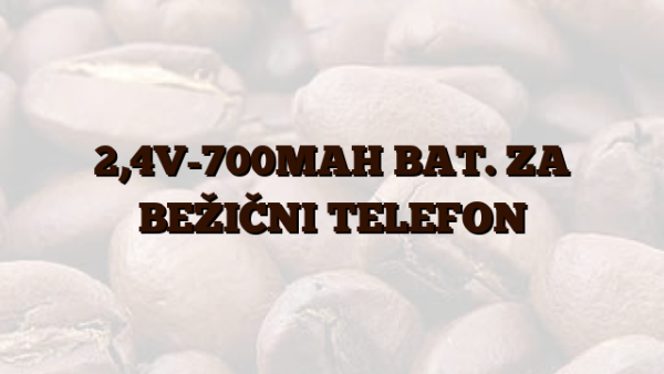 2,4V-700MAH BAT. ZA BEŽIČNI TELEFON