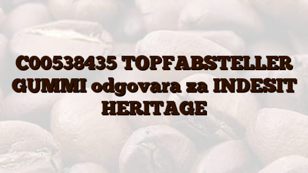 C00538435  TOPFABSTELLER GUMMI odgovara za INDESIT HERITAGE