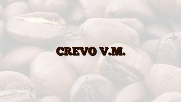 CREVO V.M.