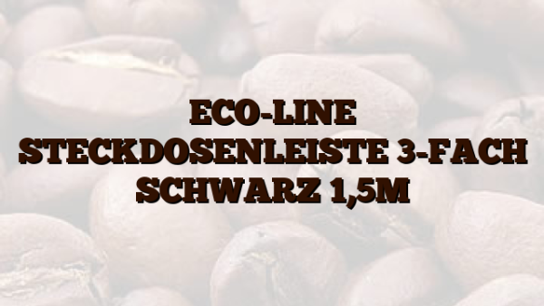 ECO-LINE  STECKDOSENLEISTE 3-FACH SCHWARZ 1,5M
