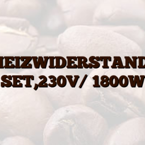 HEIZWIDERSTAND, SET,230V/ 1800W