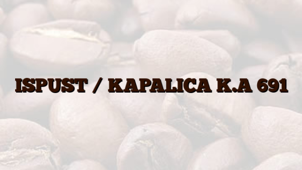 ISPUST /  KAPALICA K.A 691