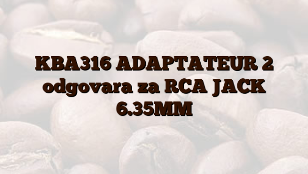 KBA316 ADAPTATEUR 2 odgovara za RCA  JACK 6.35MM