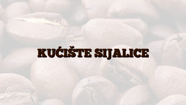KUĆIŠTE SIJALICE