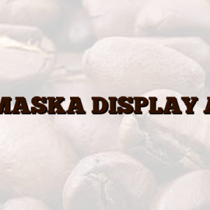 MASKA DISPLAY A