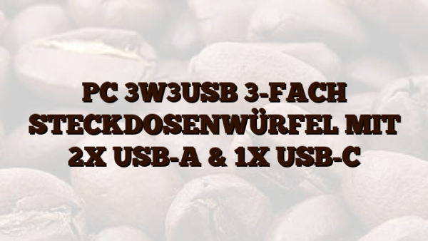 PC 3W3USB  3-FACH STECKDOSENWÜRFEL MIT 2X USB-A & 1X USB-C