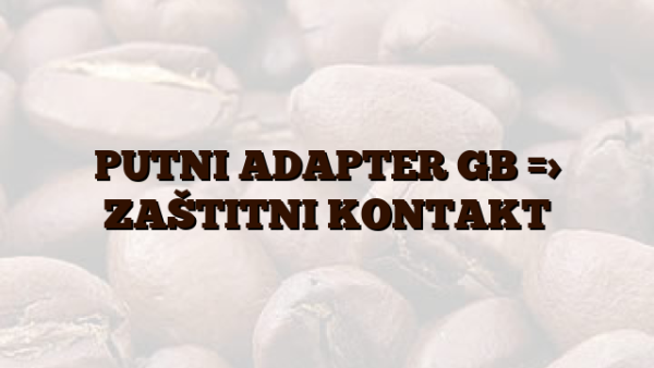 PUTNI ADAPTER GB => ZAŠTITNI KONTAKT